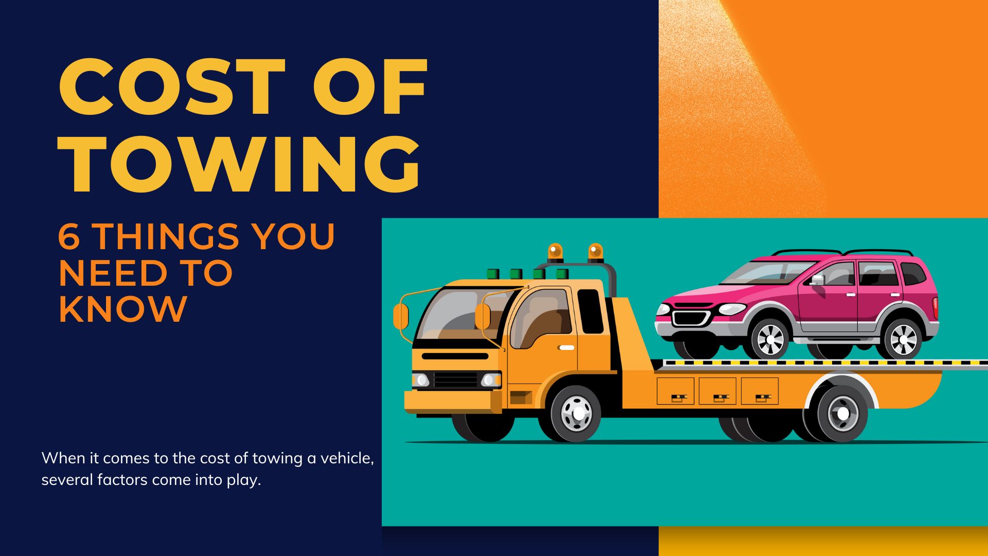 Read more about the article Comprehensive Guide to Towing Costs:6 Things You Need to Know